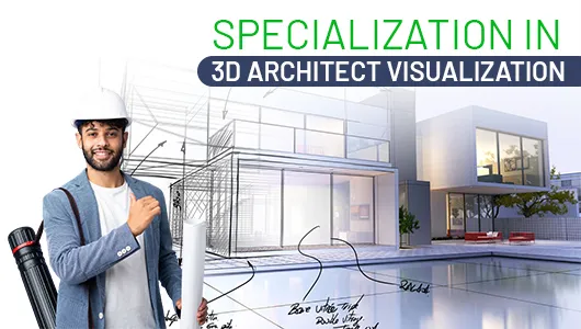 Specialization in 3D Architect Visualization Student